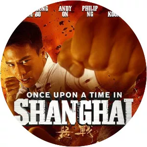 Once Upon a Time in Shanghai