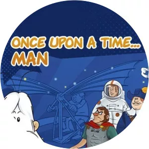 Once Upon a Time. . . Man