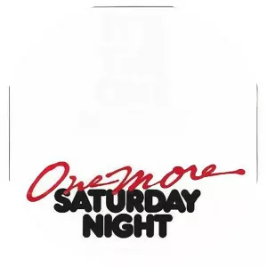 One More Saturday Night