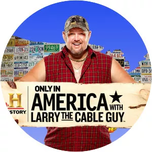 Only in America with Larry the Cable Guy
