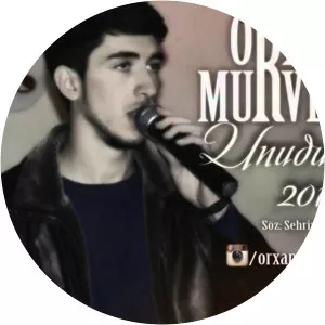 Orxan Murvetli - Musical artist