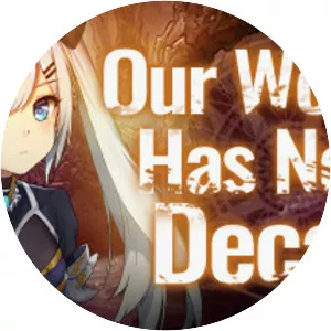 Our world has not decayed - Video game