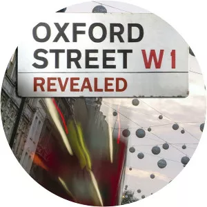 Oxford Street Revealed (Since 2014)