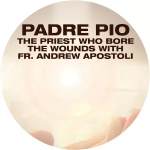 Padre Pio: The Priest Who Bore The Wounds with Fr. Andrew ApostoliSince 2021