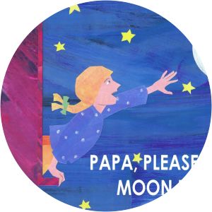 Papa, Please Get the Moon for Me