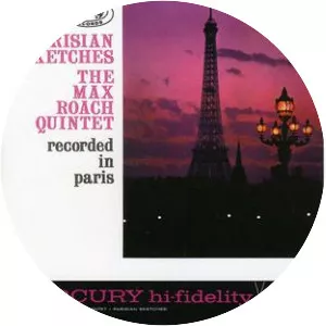 Parisian Sketches - Album by Max Roach