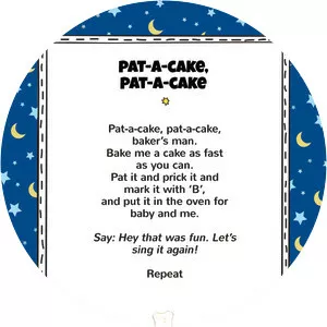 Pat-a-cake, pat-a-cake, baker's man - Nursery rhyme