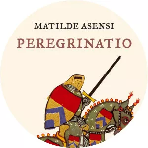Peregrinatio - Book by Matilde Asensi