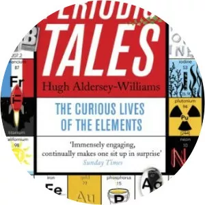 Periodic Tales: The Curious Lives of the Elements - Book by Hugh Aldersey-Williams