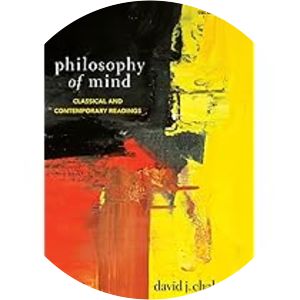 Philosophy of Mind: Classical and Contemporary Readings