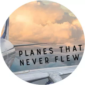 Planes That Never Flew - TV series