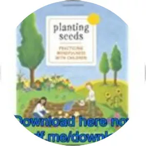 Planting Seeds: Practicing Mindfulness