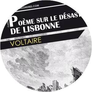 Poème sur le désastre de Lisbonne - Poem by Voltaire
