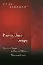 Provincializing Europe - Book by Dipesh Chakrabarty