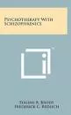 Psychotherapy with schizophrenics