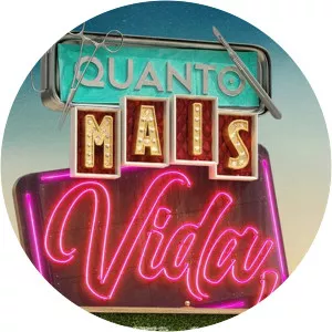 Quanto Mais Vida, Melhor!2021 – 2022