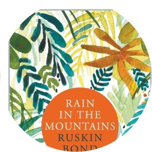 Rain in the Mountains: Notes from the Himalayas