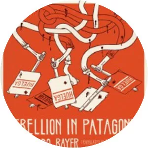 Rebellion in Patagonia