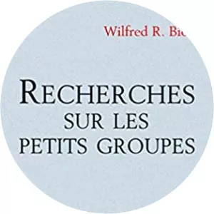 Recherches sur les petits groupes Wilfred Bion