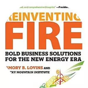 Reinventing Fire - Book by Amory Lovins