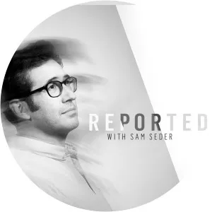 Reported With Sam SederSince 2021