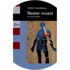 Rester vivant - Book by Michel Houellebecq