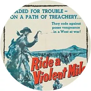 Ride a Violent Mile - 1957 ‧ Action/Adventure ‧ 1h 20m