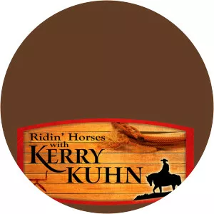 Ridin' Horses With Kerry Kuhn