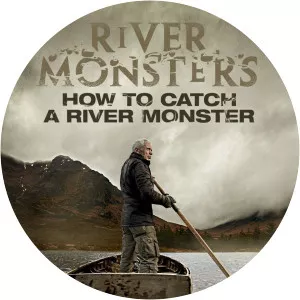 River Monsters: How to Catch a River Monster - TV program