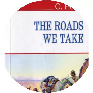 Roads We Take - Book by O. Henry