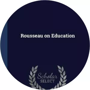 Rousseau on educationJean-Jacques Rousseau
