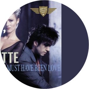 roxette it must have been love