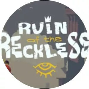 Ruin of the Reckless