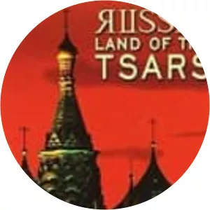 Russia, Land of the Tsars