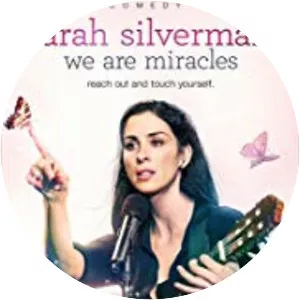 Sarah Silverman: We Are Miracles - 2013 ‧ Comedy ‧ 1 hour
