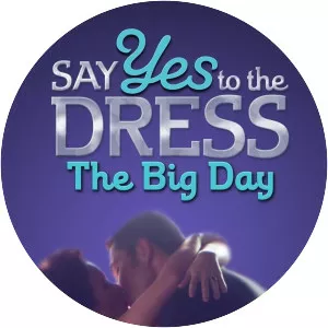 Say Yes To The Dress: The Big Day - TV program
