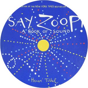 Say Zoop! - Book by Herve Tullet