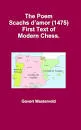Scachs d'amor - Poem by Bernat Fenollar, Francesc de Castellví i de Vic, and Narcís Vinyoles
