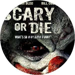 Scary or Die