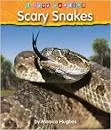 Scary snakes - Book by Monica Hughes