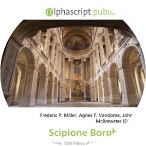 Scipione Borghese, 10th Prince of Sulmona - Italian industrialist