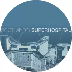 Scotland's Superhospital - TV program