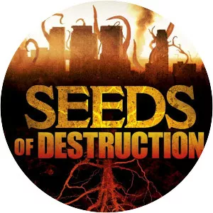 Seeds of Destruction - 2011 ‧ Thriller/Action ‧ 1h 31m