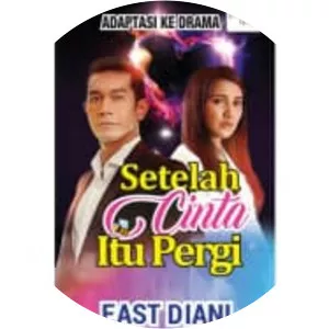 Setelah Cinta Itu Pergi
