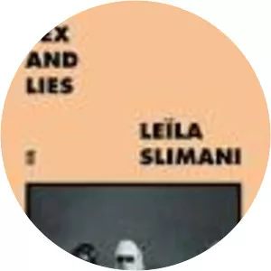 Sex and Lies - Book by Leïla Slimani