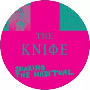 Shaking the Habitual - Studio album by The Knife