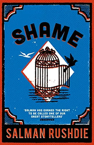 Shame  - Novel by Salman Rushdie