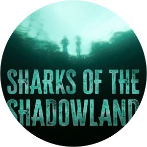 Sharks of the Shadowland - TV series