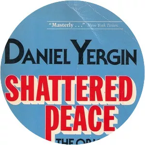 Shattered Peace: The Origins of the . . .