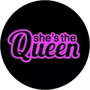 She's The Queen